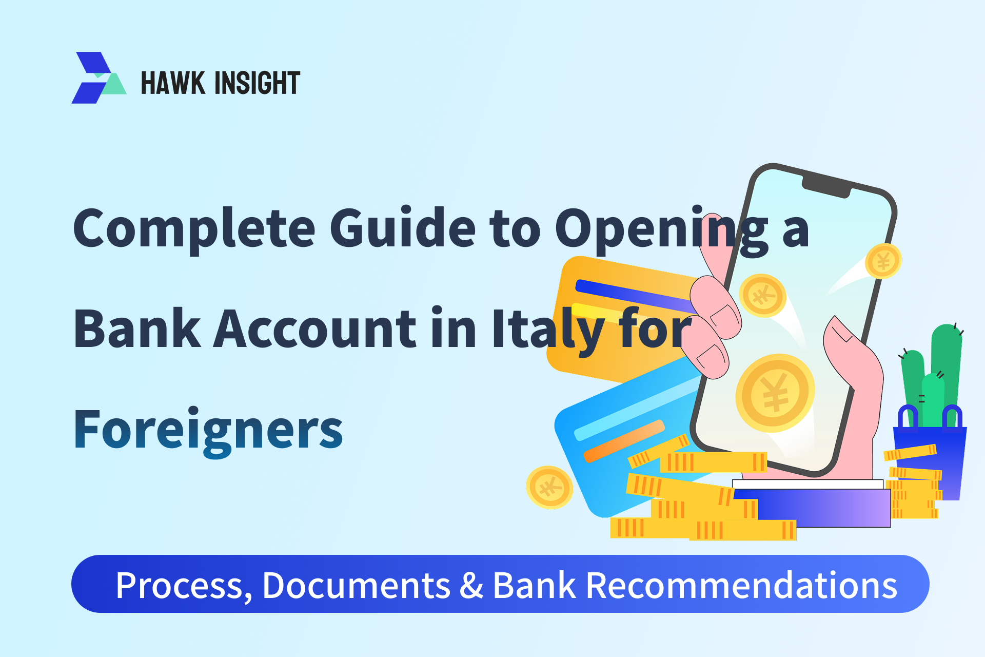 Guide to Opening a Bank Account in Italy: Process, Documents & Account Recommendations